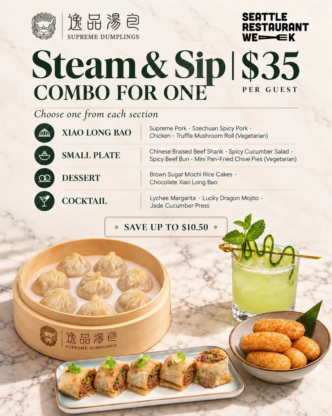 Steam & Sip Combo for One, $35 per guest: choose one Xiao Long Bao, one small plate, one dessert and one cocktail. Save up to $10.50.